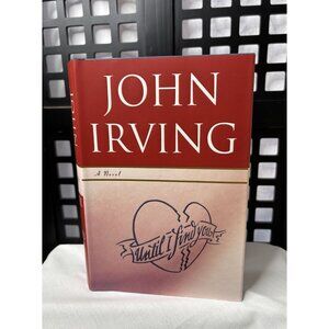 ❤️📘NEW | Until I Find You SIGNED 1st Edition / 1st Print John Irving | NEW📘❤️